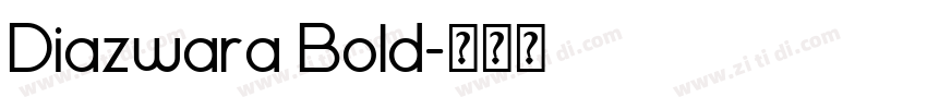 Diazwara Bold字体转换